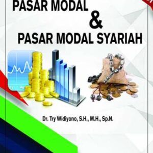Pasar Modal & Pasar Modal Syariah – Dr. Try Widiyono, S.H., M.H., Sp.N.