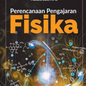 Perencanaan Pengajaran Fisika – Halimatus Sakdiah, S.Pd., M.Pd.; Muliani, S.Si., M.Pd.