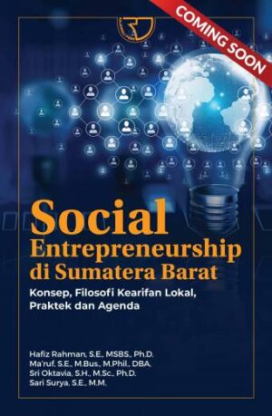 SOCIAL ENTREPRENEURSHIP – Hafiz Rahman, S.E., MSBS., Ph.D., dkk
