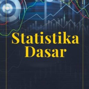 STATISTIKA DASAR – Nur Elisyah, S.Pd., M.Pd., dan Yulia Zahara, S.Si., M.Mat.
