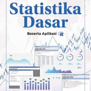 Statistika Dasar Beserta Aplikasi R – M. Ichsan Nawawi, M.Si. (PO)