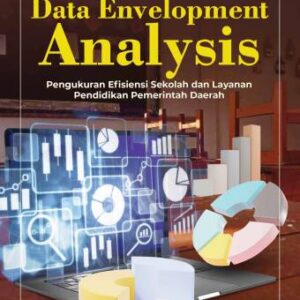 DATA ENVELOPMENT ANALYSIS – Muhammad Irfan, S.E., M.Si.