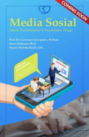 MEDIA SOSIAL – Prof. Dr. Gunawan Suryoputro, M.Hum., dan Tim