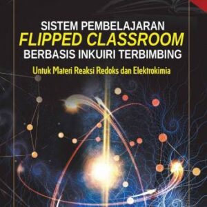 FLIPPED CLASSROOM – Dr. Mawardi, M.Si.; Lolita Rizkivany, S.Pd.