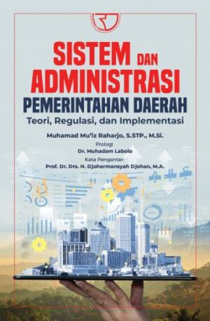 SISTEM DAN ADMINISTRASI; PEMERINTAHAN DAERAH – Muhamad Mu’iz Raharjo, S.STP., M.Si.