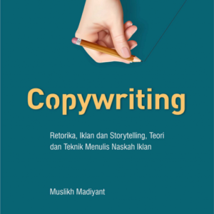 Copywriting: Retorika Iklan dan Storytelling Teori…