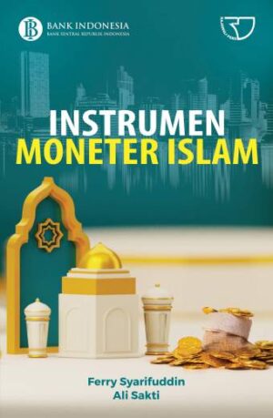 INSTRUMEN MONETER ISLAM – FERRY SYARIFUDDIN & ALI SAKTI