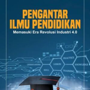 Pengantar Ilmu Pendidikan – DR. Muhamad Soleh Hapudin, M.Si