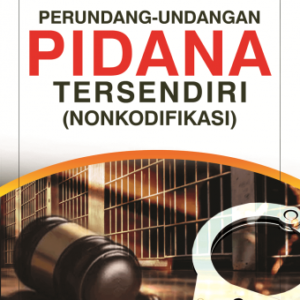 Perundang-undangan Pidana Tersendiri (Nonkodefikasi) – Andi Hamzah