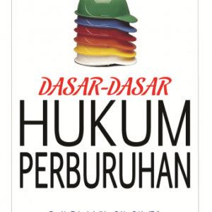 Dasar-Dasar Hukum Perburuhan – Zainal Asikin, dkk