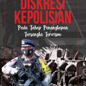 DISKRESI KEPOLISIAN – IRJEN POL. DR. DEDI PRASETYO, M.HUM., M.SI., M.M.