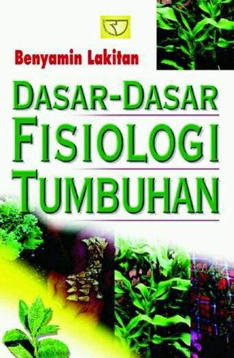 Dasar-dasar Fisiologi Tumbuhan – Benyamin Lakitan