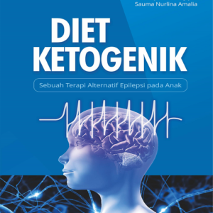 Diet Ketogenik: Sebuah Terapi Alternatif Epilepsi…