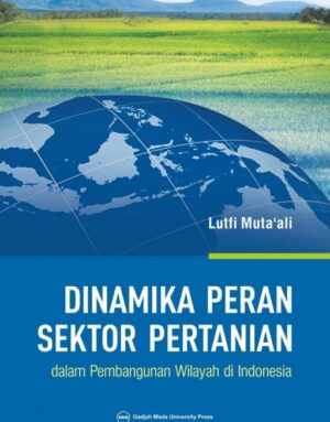 Dinamika Peran Sektor Pertanian dalam Pembangunan…