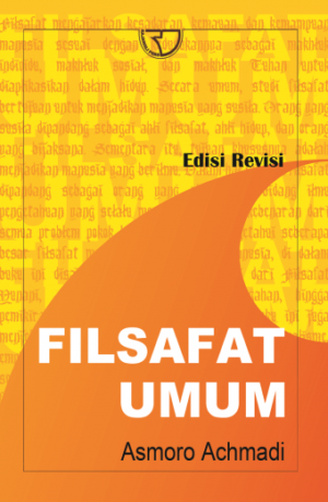 Filsafat Umum – Asmoro Achmadi