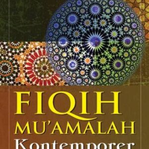Fiqih Muamalah Kontemporer – Imam Mustofa