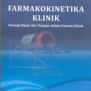 Farmakokinetika Klinik: Konsep Dasar dan Terapan…