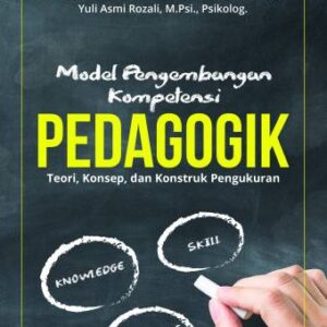 Model Pengembangan Kompetensi Pedagogik Teori, Konsep, dan Konstruk Pengukuran – Ratnawati Susanto