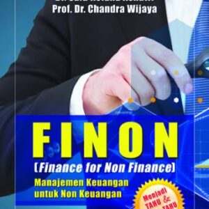 Finon (Finance for Non Finance) Manajemen Keuangan untuk Non Keuangan – Said Kelana