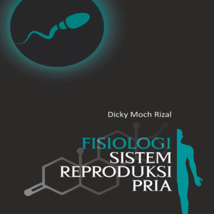 Fisiologi Sistem Reproduksi Pria