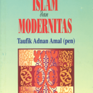 Fundamentalisme Islam dan Modernitas – William Montgomery Watt