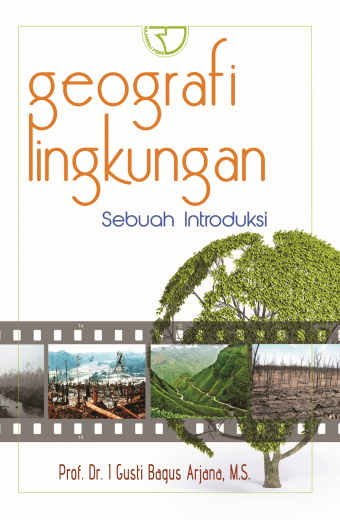 Geografi Lingkungan – I Gusti Bagus Arjana