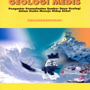 Geologi Medis: Pengantar Pemanfaatan Sumberdaya Geologi…