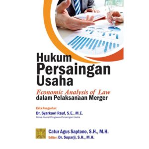 Hukum Persaingan Usaha  - Catur Agus Saptono