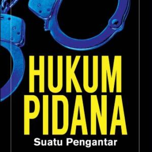 Hukum Pidana Suatu Pengantar – Topo Santoso