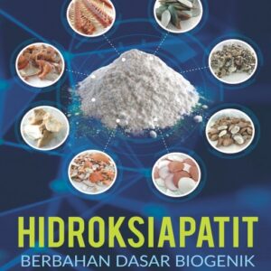 Hidroksiapatit Berbahan Dasar Biogenik