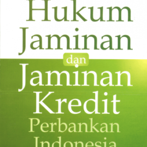 Hukum Jaminan dan Jaminan Kredit – M. Bahsan