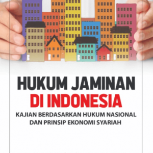 Hukum Jaminan di Indonesia – Zaeni Asyhadie & Rahmawati Kusuma
