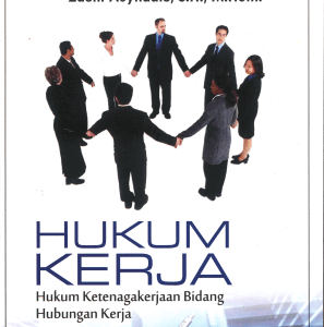 Hukum Kerja – Zaeni Asyhadie