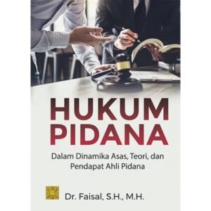 Hukum Pidana: Dlm Dinamika Asas