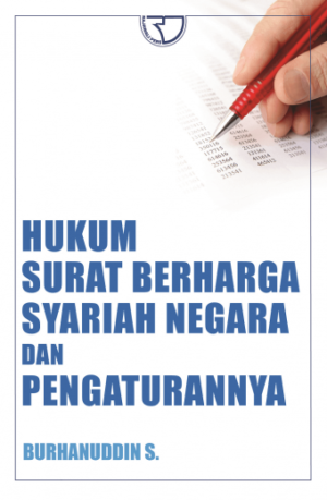 Hukum Surat Berharga Syariah Negara dan Pengaturannya – Burhanuddin S.