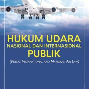 Hukum Udara Nasional dan Internasonal – Martono