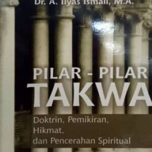 Pilar-Pilar Taqwa – Ilyas Ismail