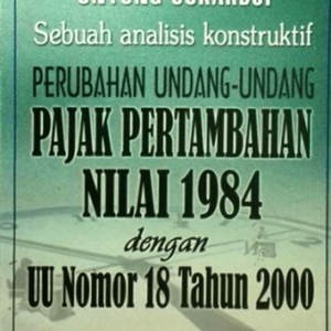 Perubahan Undang-Undang PPN 1984 – Untung Sukardji