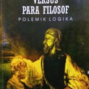 IBN Taimiyah Versus Para Filosof – Zainun Kamal