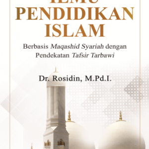 Ilmu Pendidikan Islam – Rosidin