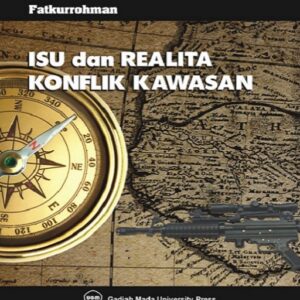 Isu dan Realita Konflik Kawasan