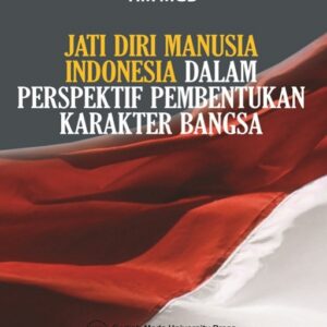 Jati Diri Manusia Indonesia dalam Perspektif…