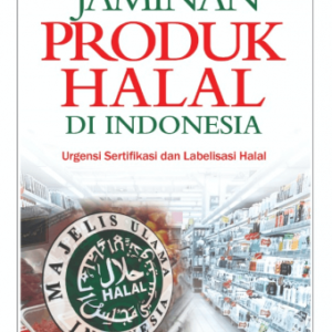 Jaminan Produk Halal di Indonesia – Farid Wajdi