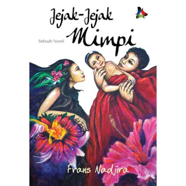 Jejak Jejak Mimpi - Frans Nadjira