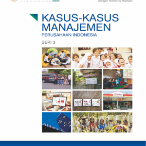 Kasus-Kasus Manajemen Perusahaan Indonesia Seri 3