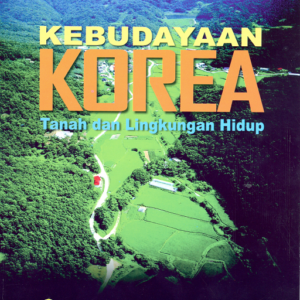 Kebudayaan Korea Tanah dan Lingkungan Hidup