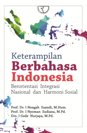 Keterampilan Berbahasa Indonesia – I Nengah Suandi, dkk (Undiksha)