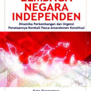 Lembaga Negara Independen – Zainal Arifin Mochtar