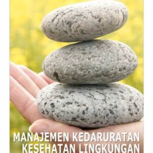 Manajemen Kedaruratan Kesehatan Lingkungan – Rachmadi Purwana