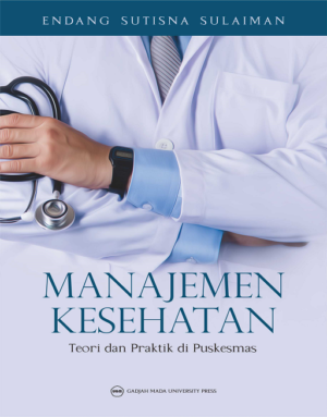 Manajemen Kesehatan: Teori dan Praktik di…